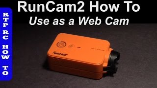 RunCam2 WiFi 120° FOV Action Camera  How to Use as Web Cam [upl. by Justus266]