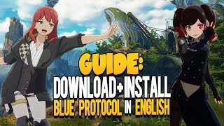 Guide How to Download and Install BLUE PROTOCOL in English in 2023 [upl. by Melvyn]