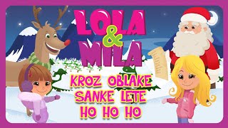 KROZ OBLAKE SANKE LETE HO HO HO  SERGEJ CETKOVIC amp DECIJI HOR quotCAROLIJAquot  lolamila [upl. by Adnical80]