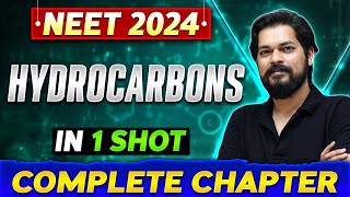 HYDROCARBONS in One Shot  Complete Chapter Of Organic Chemistry  NEET 2024 [upl. by Milty935]