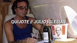 Quijote Letras  Julio Iglesias [upl. by Lynea320]