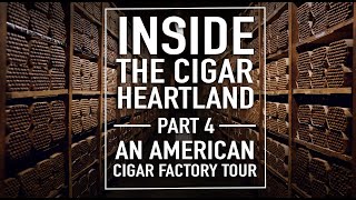 Inside The Cigar Heartland An American Cigar Factory Tour [upl. by Notgnirra]