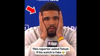 Jayson Tatum gets TROLLED by reporter quotFAKE WATCHquot🤣 [upl. by Ylrehc]