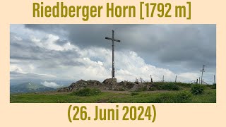 Riedberger Horn 1792 m 26 Juni 2024 [upl. by Terrej]