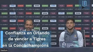 Oscar Pareja y Nicolás Lodeiro I Previa Tigres vs Orlando City I Champions CupI Conferencia [upl. by Eldred960]