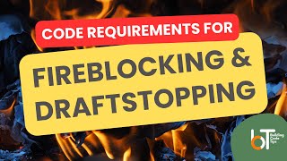 WHAT IS FIREBLOCKING AND DRAFTSTOPPING  MINIMUM CODE REQUIREMENTS FOR DIY [upl. by Yeblehs611]