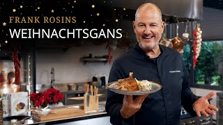 Frank Rosins Weihnachtsgans mit Semmelknödel amp Rahmwirsing [upl. by Terces]