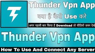 Thunder Vpn Ap Kaise Use Kare  How To Use Thunder Vpn App  Thunder Vpn App Review  Thunder Vpn [upl. by Ntisuj384]