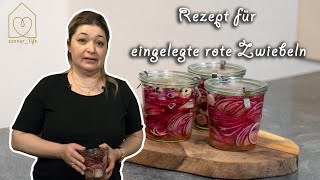 Rezept für eingelegte rote Zwiebeln [upl. by Niriam]