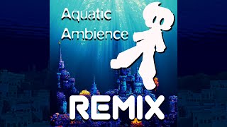 Scizzie  Aquatic Ambience REMIX  Aquatic Ambience Kirbmix [upl. by Einnij]