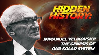 Immanuel Velikovsky The Genesis of Our Solar System and the World of Myths [upl. by Ecirtahs936]