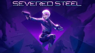 Severed Steel Walkthrough Part 11COMMAND  EXIST Campaign [upl. by Toolis555]