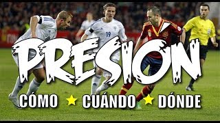 Presión fútbol  Cómo Cuando y Dónde [upl. by Nerta]