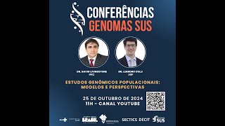 Conferências Genomas SUS  25 de outubro de 2024 [upl. by Abih]