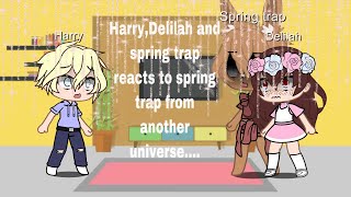 HarryDelilah and springtrap reacts to spring trap from another universe OLD AND CRINGE [upl. by Sezen6]