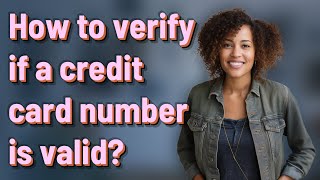 How to verify if a credit card number is valid [upl. by Yenruoc416]