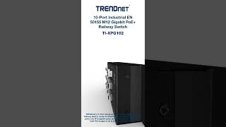 TRENDnet 10Port Industrial EN 50155 M12 Gigabit PoE Railway Switch  TIXPG102 [upl. by Theodor698]