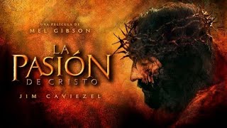 LA PASIÓN DE CRISTO  película completa HD [upl. by Esialb]