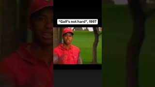 Tiger Woods Telling You Golf is NOT That Hard [upl. by Watanabe]