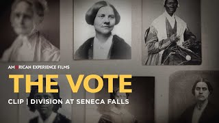 Division at Seneca Falls  The Vote  American Experience  PBS [upl. by Hsu]