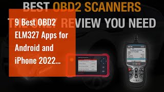 9 Best OBD2 ELM327 Apps for Android and iPhone 2022 Review [upl. by Onek220]