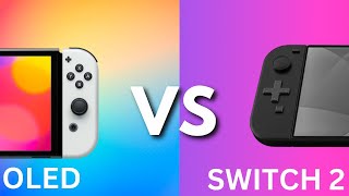 Switch OLED vs Switch 2 The Ultimate Comparison [upl. by Tibbetts]