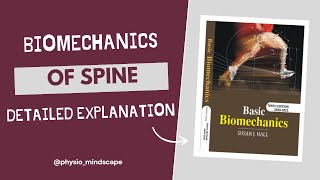 Biomechanics of Spine  Curves of spine  scoliosis  kyphosis  Lordosis  chapter 9 part 2 [upl. by Nomae]