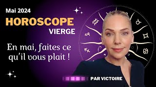 ♍️ Horoscope VIERGE  mai 2024 [upl. by Eniamreg]