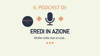 Podcast Pt 2 Errori comuni nella dichiarazione di successione e come evitarli [upl. by Chaworth]