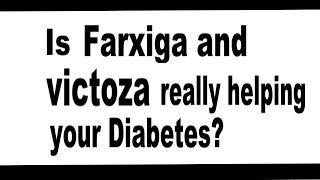 Why you shouldnt take Farxiga or Victoza for diabetics [upl. by River]