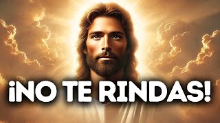 ¡Esta poderosa PALABRA te ayudará a NO RENDIRTE y confiar en los planes de DIOS ¡Mensaje de DIOS [upl. by Reklaw]