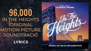 In The Heights  96000 LYRICS [upl. by Ainaled]