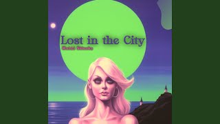 Lost in the City Preview [upl. by Brigida]