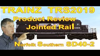 Trainz TRS2019 Product Review Jointed Rail SD402 Locomotive [upl. by Spatz625]