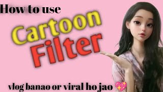 how to use cartoon filterYouTube filteryoutubevideoviralvideo [upl. by Lin]