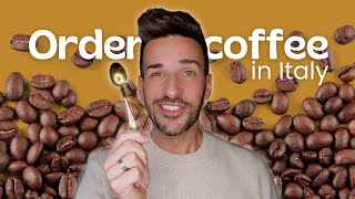 How to order COFFEE in Italy ☕ and useful Italian words  Inevitaly [upl. by Riatsala]