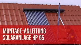 MontageAnleitung der VakuumröhrenSolaranlage Germanstar HP 65 [upl. by Annim]