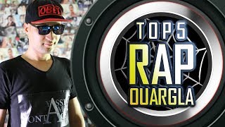 TOP 5 RAP OUARGLA أفضل 5 مغنين الراب بمدينة ورقلة [upl. by Haraj]