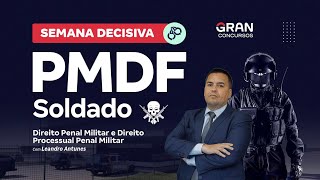 Concurso PM DF Soldado  Semana Decisiva Direito e Processo Penal Militar [upl. by Eimaraj920]