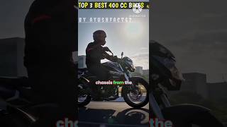 Top 3 best 400cc bikes shorts for yutubeshorts [upl. by Enelyk698]