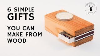 6 Simple Gifts You Can Make From Wood [upl. by Aramoy640]