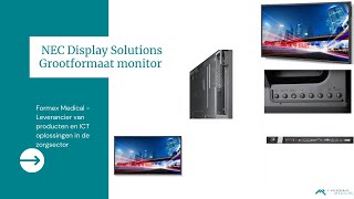 NEC Display Solutions Grootformaat monitor  Productrondleiding  Formex Medical [upl. by Intisar]