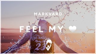 Markvard  Feel My Love [upl. by Notgnillew453]