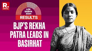 West Bengal Results 2024 TMC Trails In Basirhat BJP’s Rekha Patra Ahead  Lok Sabha Elections 2024 [upl. by Laenaj]