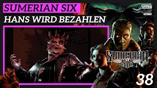 Sumerian Six  deutsch  🐻 38 Hans wird bezahlen  Lets Play Zedernwald [upl. by Rachelle]