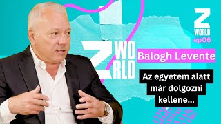 BALOGH LEVENTE Az egyetem alatt már DOLGOZNI KELLENE ZWorld podcast Tóth Vivivel Talk Tv Hungary [upl. by Hgielah71]