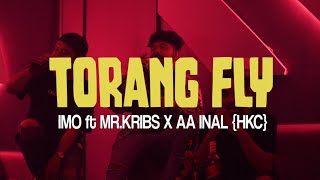 IMHO ft MRKRIBS X AA INAL HKC  TORANG FLY Official Music Video GOYANG BENTO [upl. by Lecirg]