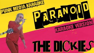 THE DICKIES ✴ PARANOID ✴ KARAOKE INSTRUMENTAL ✴ PMK [upl. by Mook538]