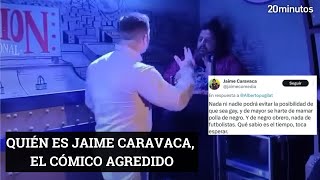 QUIÉN ES JAIME CARAVACA el cómico que ha sido agredido en plena actuación [upl. by Ezra]