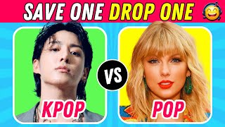 KPOP VS POP ❣️ Save One Drop One 🎵 VERY HARD 🥵😜 [upl. by Notniuqal]